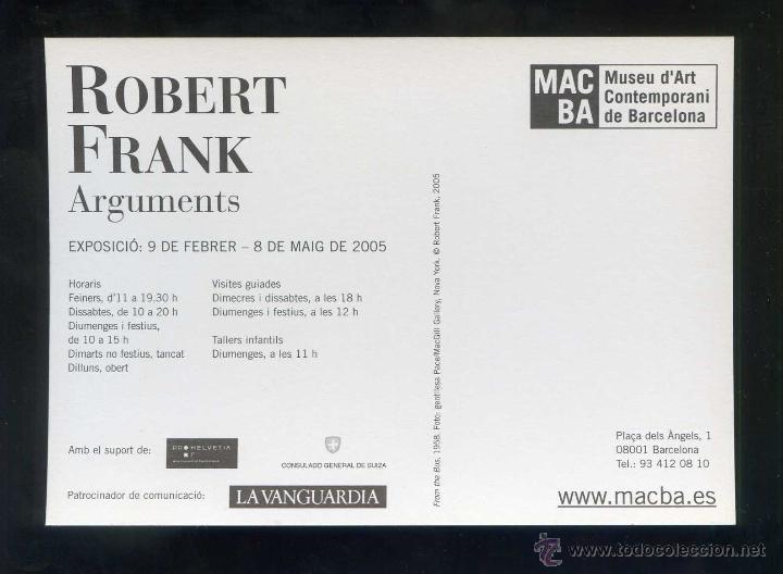 Postales: Expo: *Robert Frank - Arguments* MACBA, Barcelona 2005. Nueva. - Foto 2