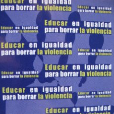 Postales: EDUCAR EN IGUALDAD PARA BORRAR LA VIOLENCIA.