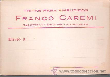 Cartes Postales: POSTAL CARTULINA RIGIDA TRIPAS PARA EMBUTIDOS FRANCO CAREMI, SIN CIRCULAR, REVERSO BLANCO SIN DIVIDI