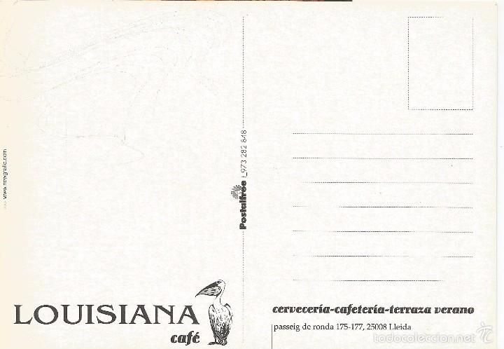 Postales: :::: LC672 - POSTAL - LOUSIANA CAFE - LLEIDA - Foto 2