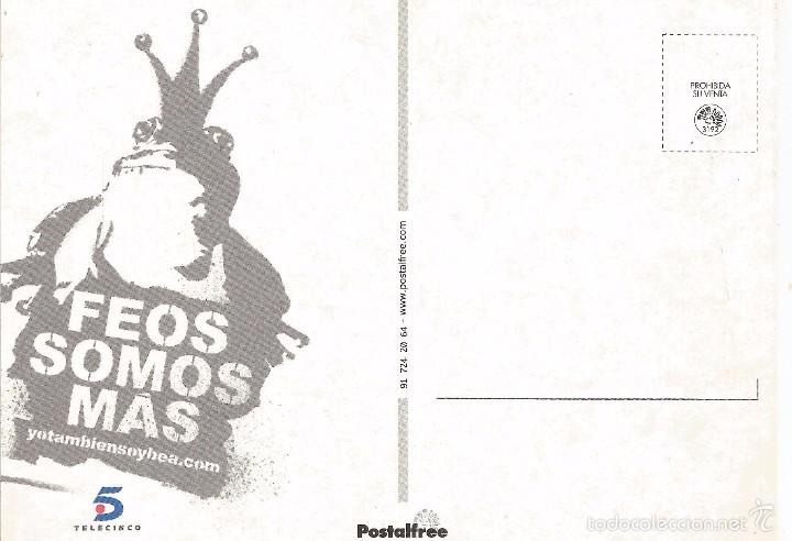 Postales: :::: LC664 - POSTAL - FEOS SOMOS MAS - TELECINCO - Foto 2
