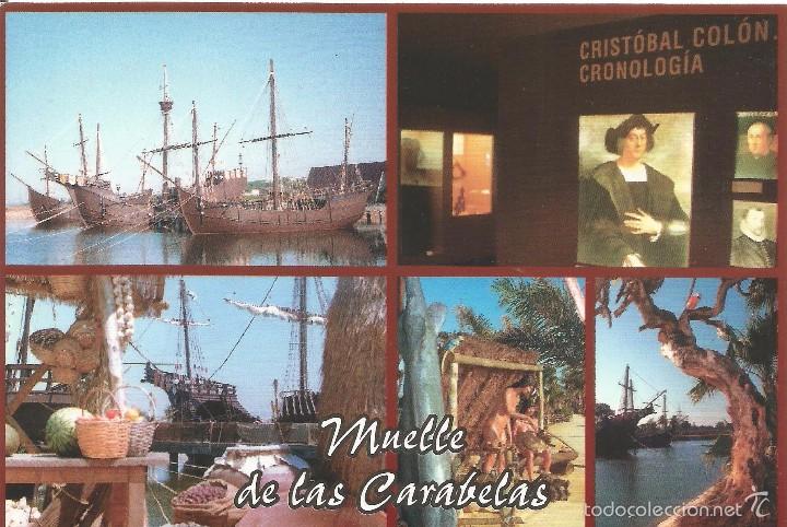 Postales: :::: C08 - POSTAL - MUELLE DE LAS CARABELAS - Foto 1