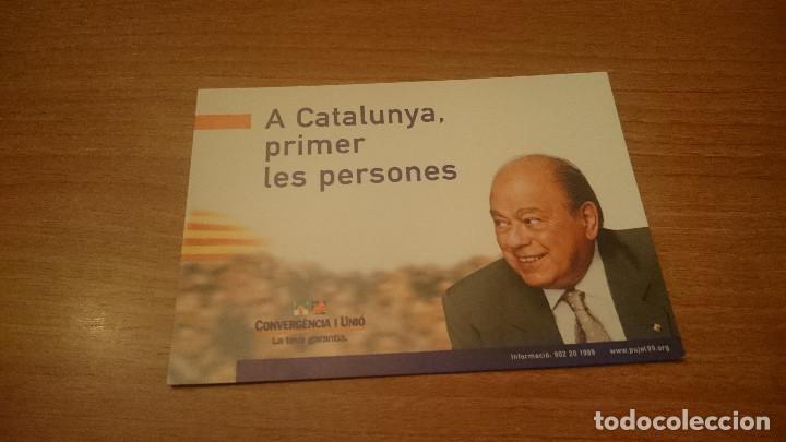 Cartes Postales: POSTAL A CATALUNYA PRIMER LES PERSONES CONVERGENCIA I UNIO LA TEVA GARANTIA SIN CIRCULAR
