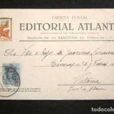 Postales: POSTAL PUBLICITARIA. PUBLICIDAD IMPRESA. EDITORIAL ATLANTE, BARCELONA. CIRCULADA, VITORIA. 1926