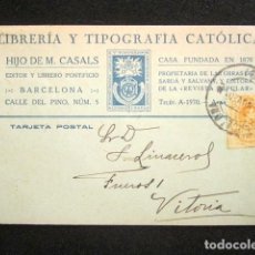 Postales: POSTAL PUBLICITARIA. PUBLICIDAD IMPRESA. HIJO DE M. CASALS, BARCELONA. CIRCULADA, VITORIA. 1920