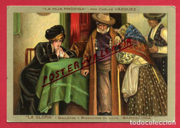Postais: POSTAL PUBLICIDAD, GALLETAS Y BIZCOCHOS LA GLORIA , LA HIJA PRODIGA , ORIGINAL , P475