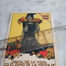 Postales: UNEA - SAVIA DE LA VIDA ES EL ZUMO DE LA FRUTA DE ESPAÑA, CON EL CUÑO DE LA REPUBLICA ESPAÑOLA