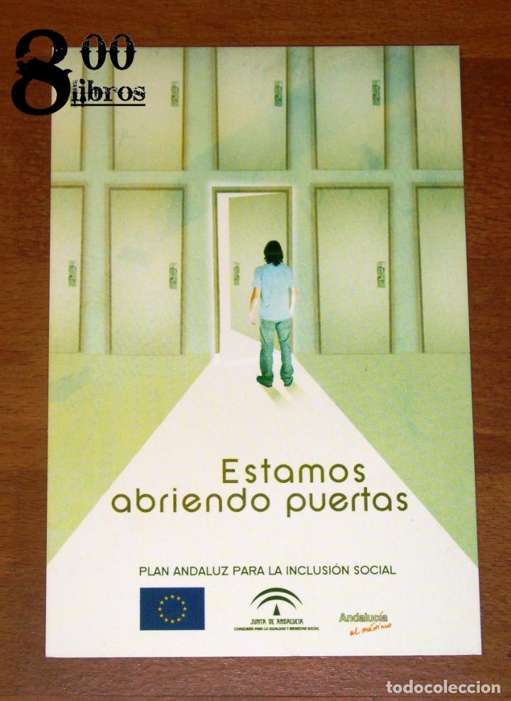 Postales: POSTAL. ESTAMOS ABRIENDO PUERTAS / Plan Andaluz para la Inclusi&oacute;n Social. - Junta de Andaluc&iacute;a