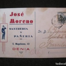 Postales: DENIA-JOSE MORENO-SASTRERIA Y PAÑERIA-PUBLICIDAD-POSTAL ANTIGUA-(82.017)