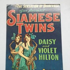 Postales: SAN ANTONIO'S SIAMESE TWINS - DAISY AND VIOLET HILTON - BORN JOINED TOGETHER 1971 - 23X15. Lote 275270893