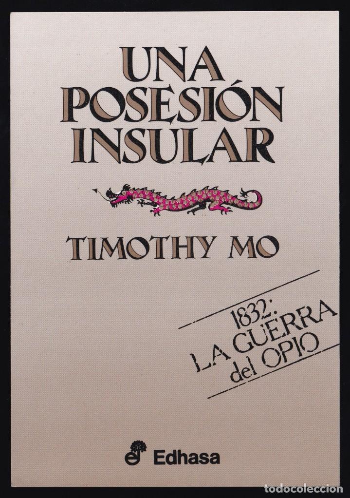 Postales: Editorial Edhasa. *Timothy Mo - Una posesi&oacute;n insular* Nueva.