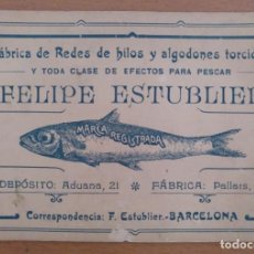 Postales: TARJETA COMERCIAL FELIPE ESTUBLIER PUBLICIDAD REDES DE PESCA. BARCELONA. Lote 349361324