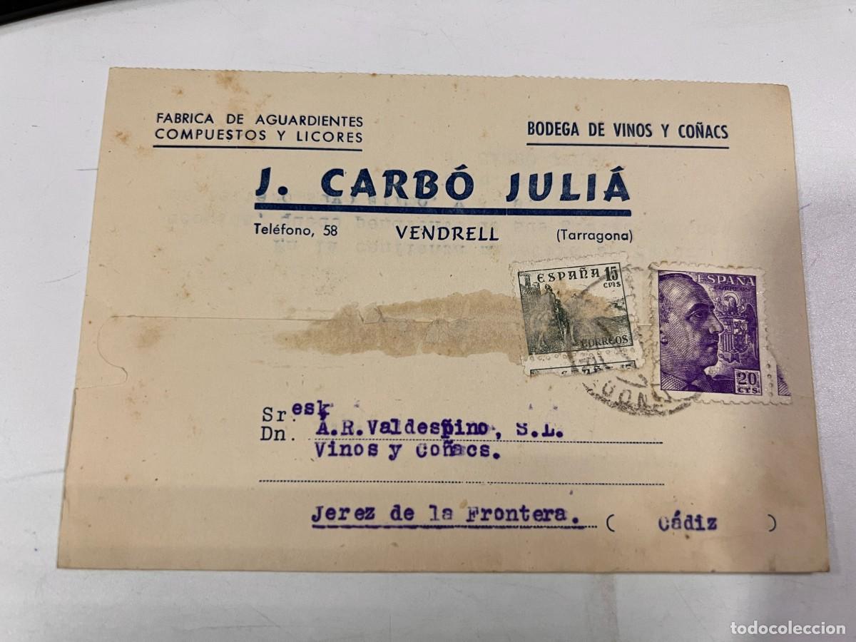 Postcards: TARJETA POSTAL PUBLICITARIA. BODEGA DE VINOS Y CO&Ntilde;ACS. J. CARB&Oacute; JULI&Aacute;. VENDRELL. 1949