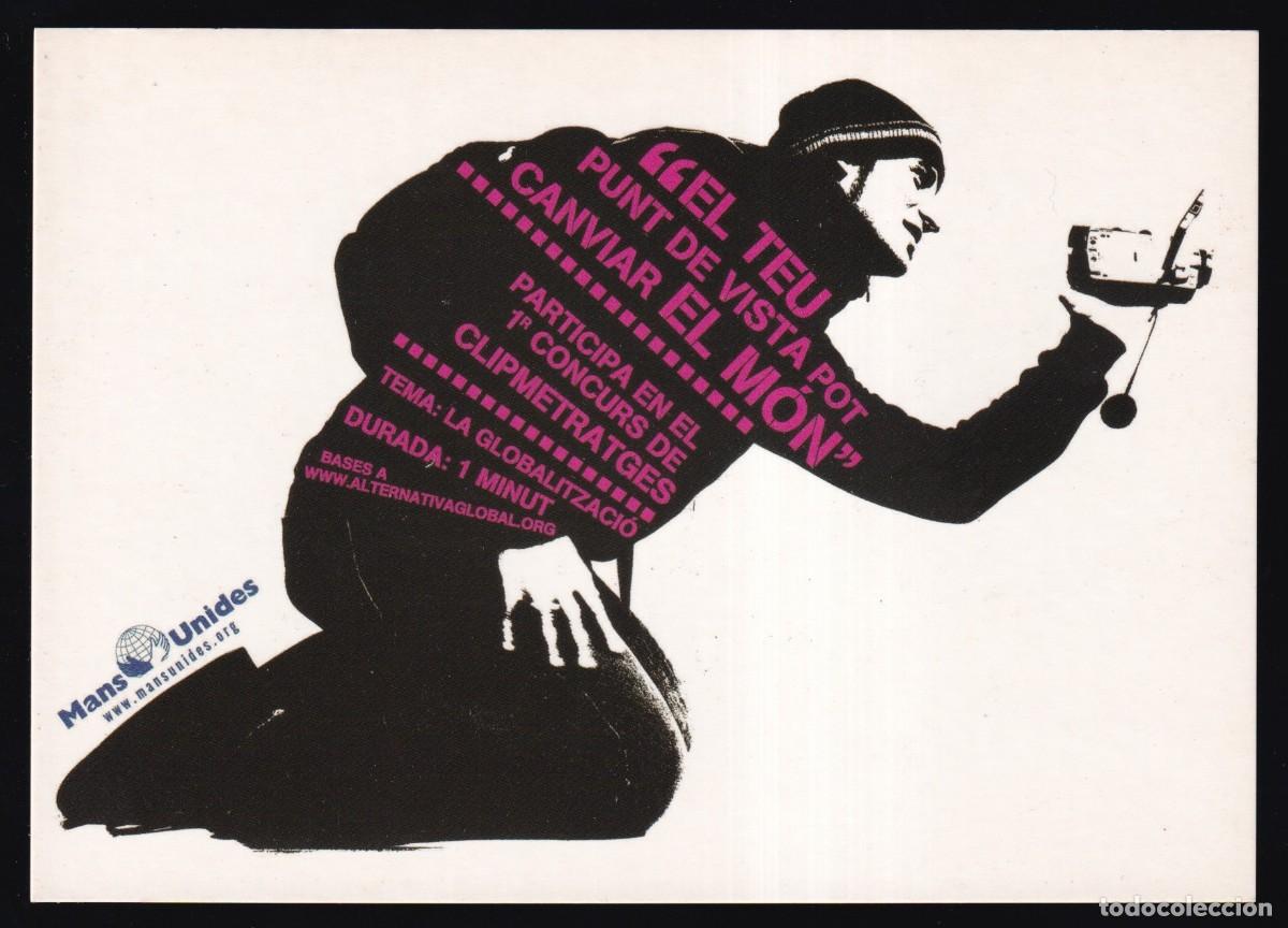 Postcards: *Mans Unides - 1r Concurs de Clipmetratges. Tema: La globalitzaci&oacute;* Nueva.