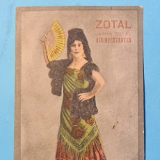 Postales: POSTAL PUBLICITARIA - ZOTAL - SEVILLA - LA ARGENTINITA - COREOGRAFA Y BAILAORA DE FLAMENCO - 1910 CA