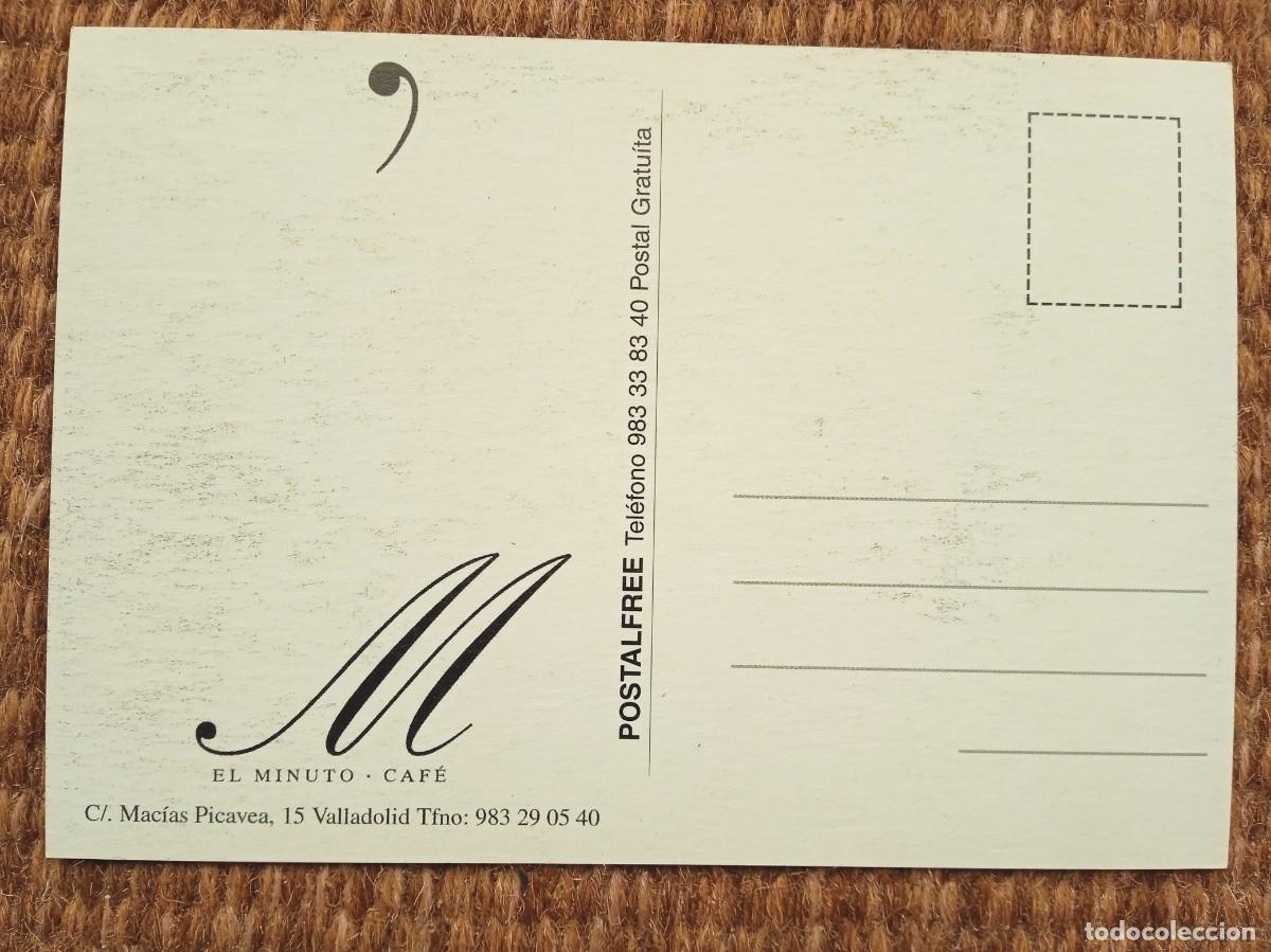 Postales: CAFE EL MINUTO - VALLADOLID - Foto 2