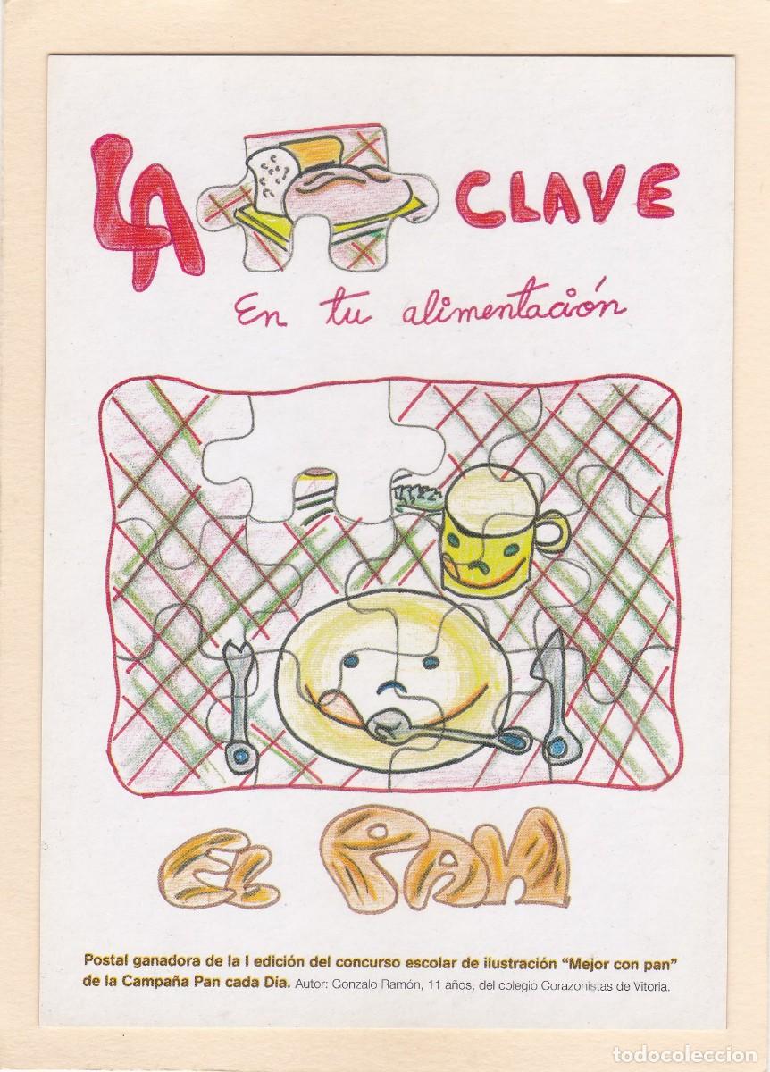 Postales: EL PAN. LA CLAVE EN TU ALIMENTACION - Foto 1