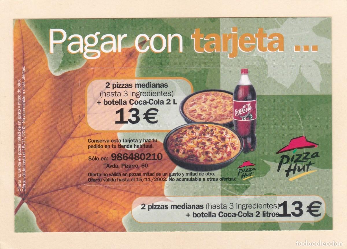 Postales: PIZZA HUT (2002). PAGAR CON TARJETA ... - POSTAL O FLYER - Foto 1