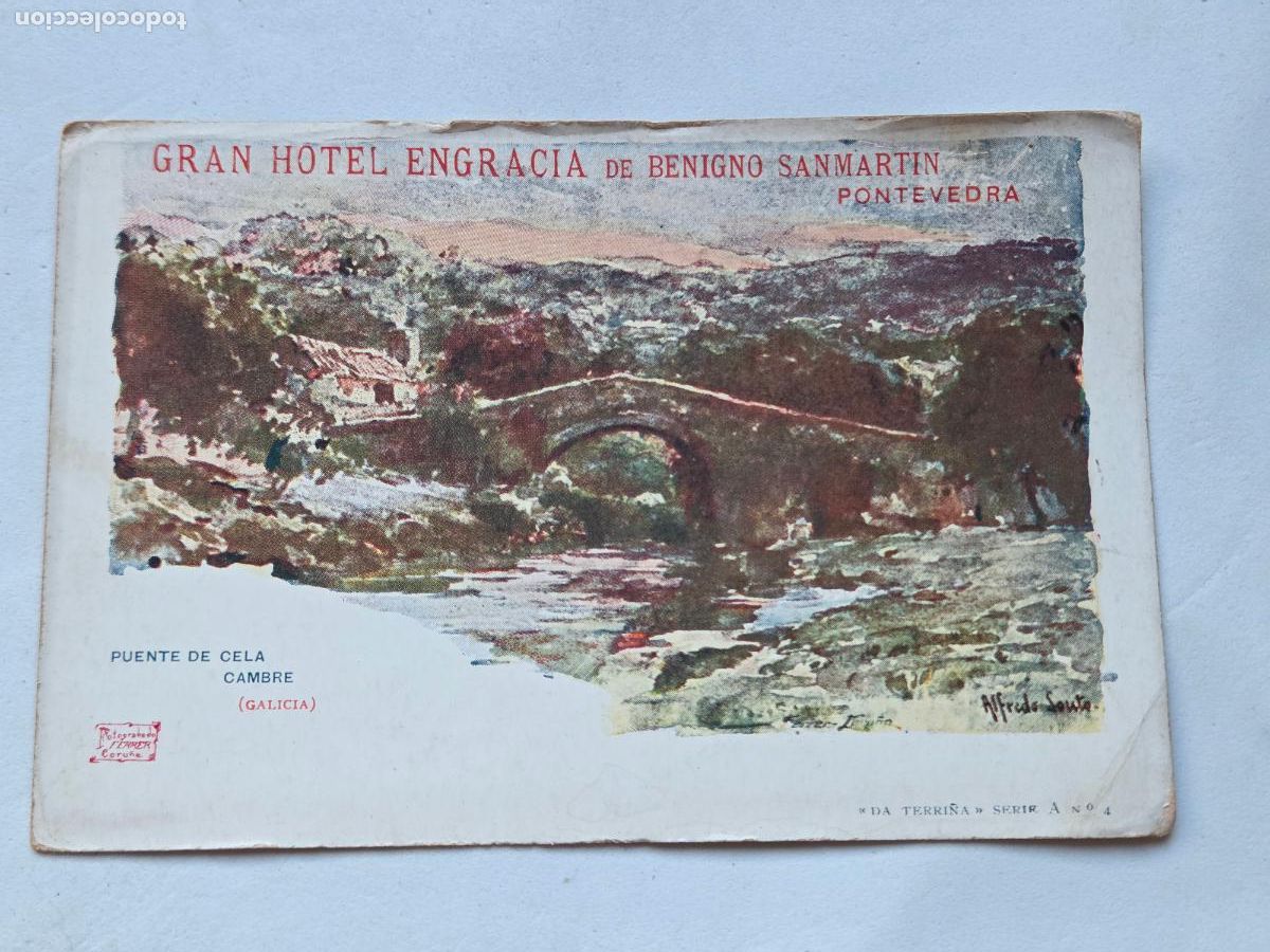 Postales: RARA GRAN HOTEL ENGRACIA PONTEVEDRA. BENIGNO SANMARTIN - FERRER CORU&Ntilde;A PUENTE DE CELA CAMBRE