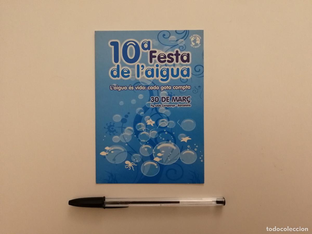 Postales: POSTAL ORIGINAL -10*15- 10 La Festa de l'Aigua - DIA MUNDIAL DEL AGUA - BARCELONA