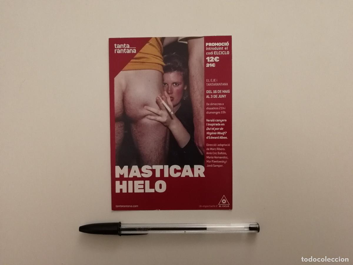 Postales: FOLLETO ORIGINAL -10*15- MASTICAR HIELO - Teatre Tantarantana: Teatro Barcelona