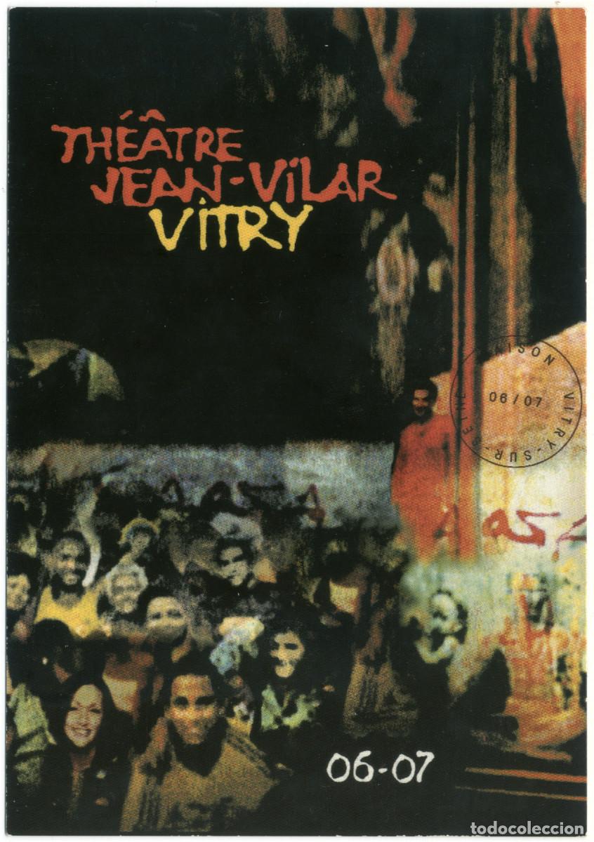 Postales: Th&eacute;&acirc;tre Jean Vilar (Vitry-Sur-Seine). Saison 2006-2007