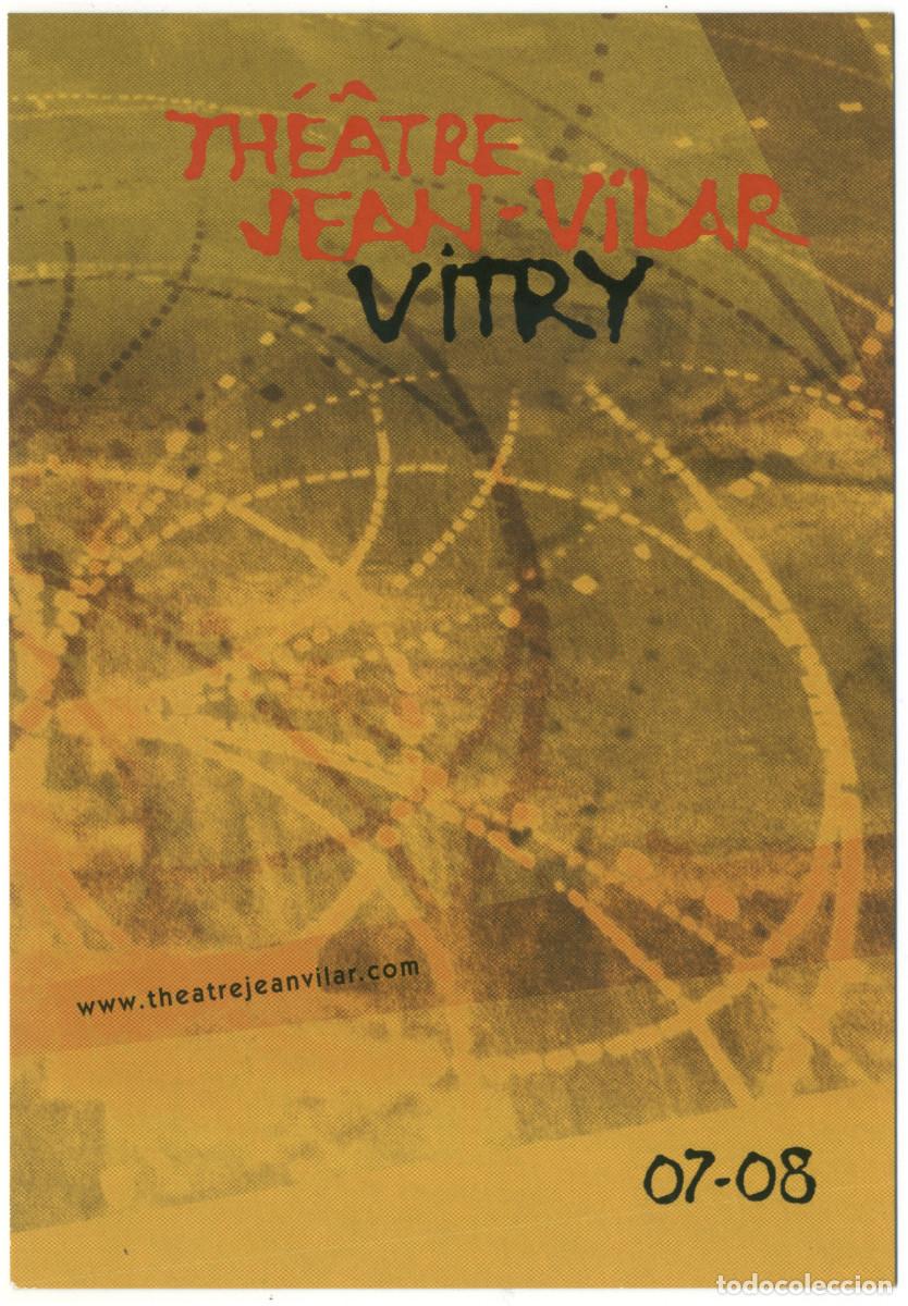 Postales: Th&eacute;&acirc;tre Jean Vilar (Vitry-Sur-Seine). Saison 2007-2008
