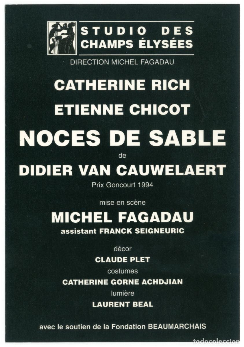Postales: Studio des Champs &Eacute;lys&eacute;es (Paris). Noces de sable, de Didier Van Cauwelaert; dir. Michel Fagadau