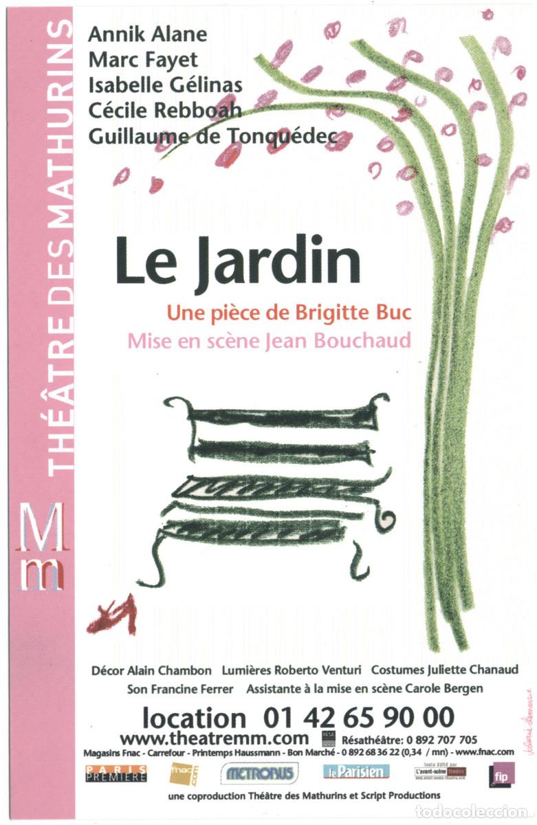 Postkarten: Th&eacute;&acirc;tre des Mathurins (Paris). Le jardin, de Brigitte Buc; dir. Jean Bouchaud