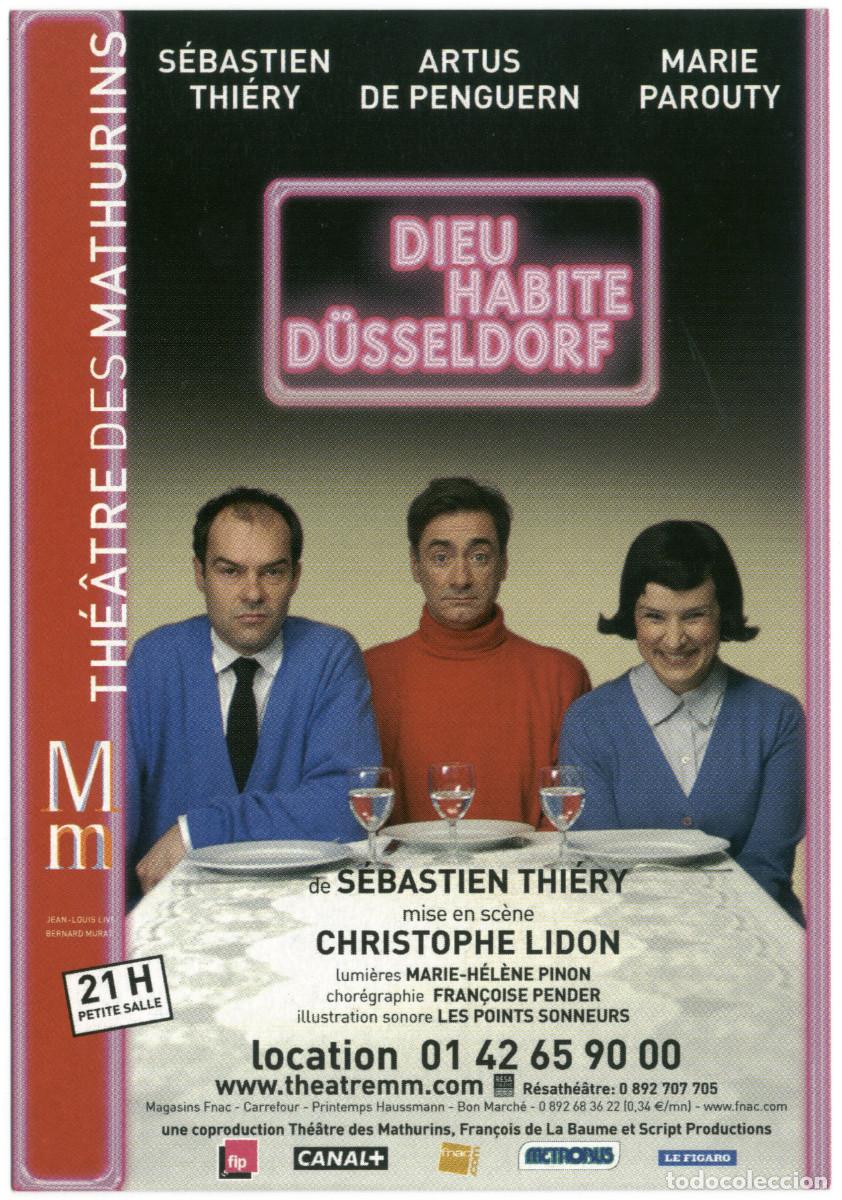 Postales: Th&eacute;&acirc;tre des Mathurins (Paris). Dieu habite D&uuml;sseldorf, de S&eacute;bastien Thi&eacute;ry; dir. Christophe Lidon