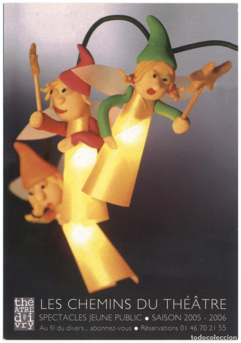 Postales: Th&eacute;&acirc;tre d'Ivry Antoine Vitez (Ivry sur Seine. 2005). Les chemins du th&eacute;&acirc;tre