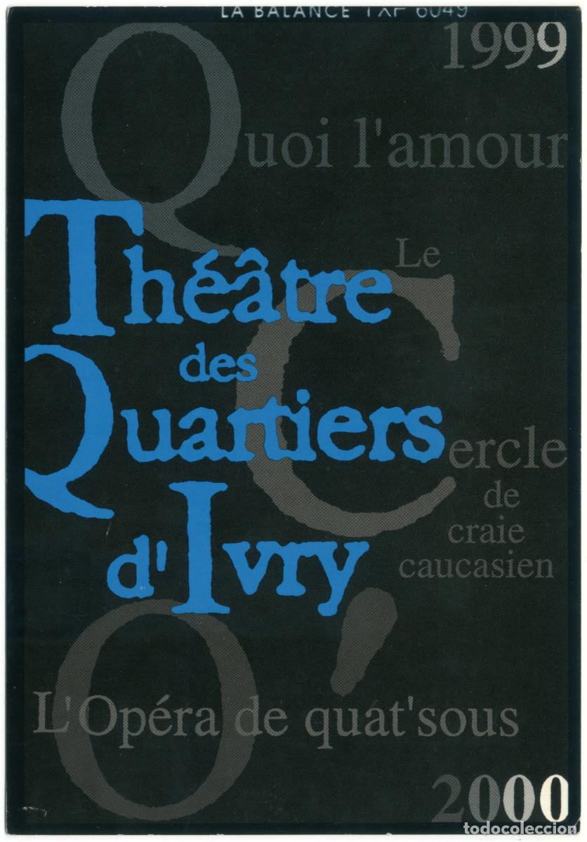 Postales: Th&eacute;&acirc;tre des Quartiers d'Ivry (Ivry sur Seine. 2000). Le cercle de craie caucasien, de Bertolt Brecht
