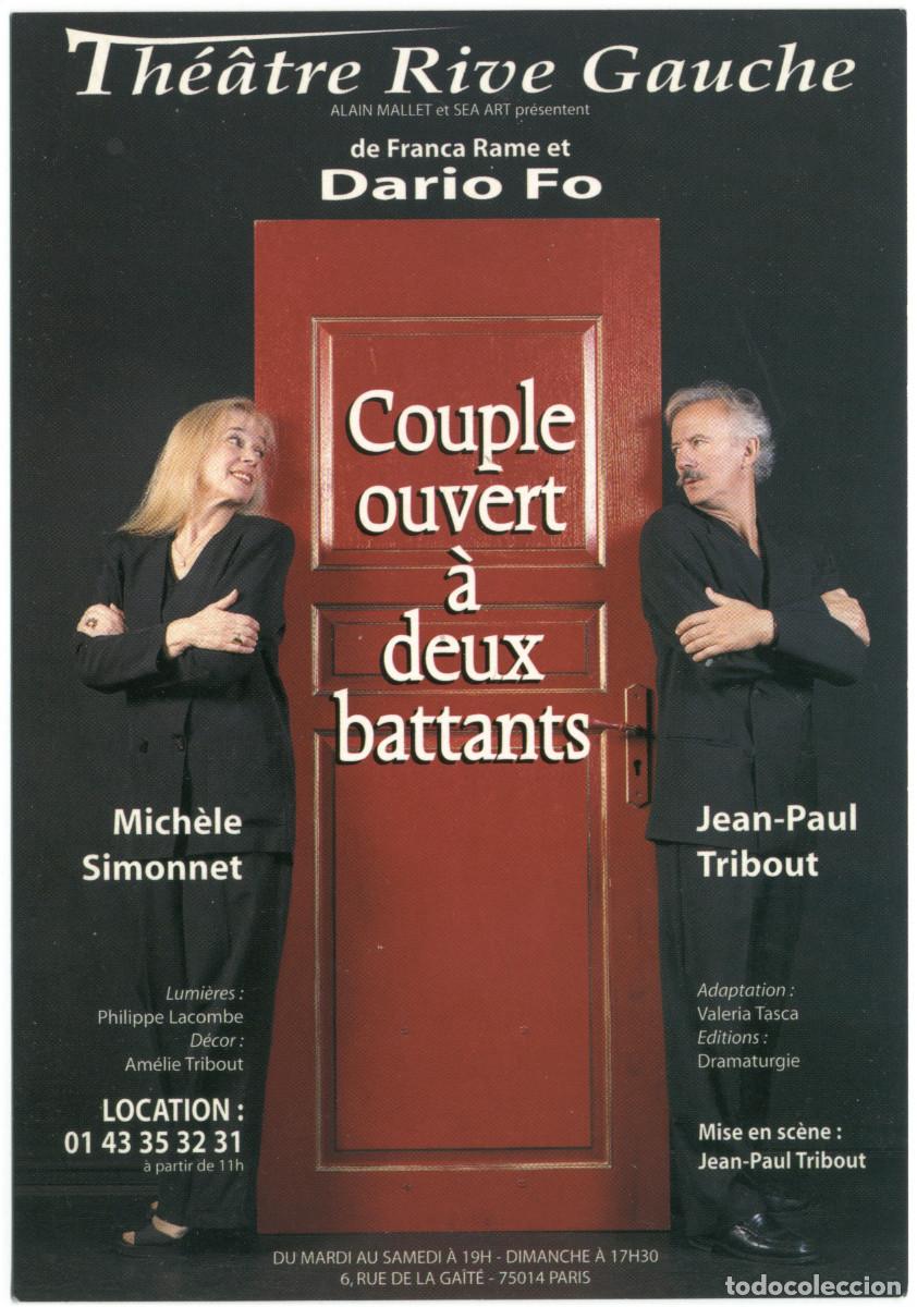 Postales: Th&eacute;&acirc;tre Rive Gauche (Paris). Couple ouvert &agrave; deux battants, de Dario Fo & Franca Rame; dir. Jean-Pau