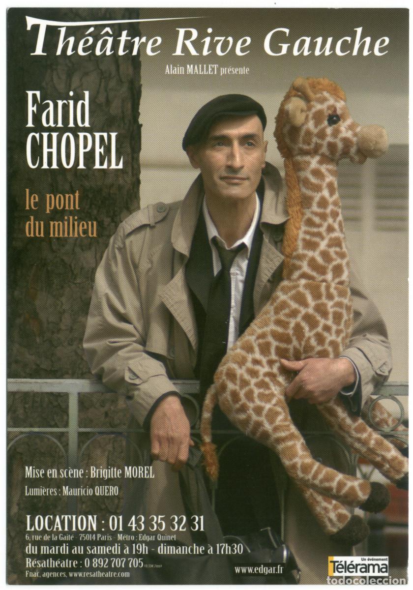 Postales: Th&eacute;&acirc;tre Rive Gauche (Paris). Le pont du milieu, de Farid Chopel; dir. Brigitte Morel