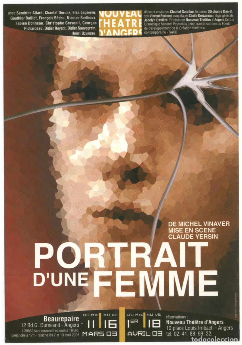 Postales: Nouveau Th&eacute;&acirc;tre d'Angers (2003). Portrait d'une femme, de Michel Vinaver; dir. Claude Yersin