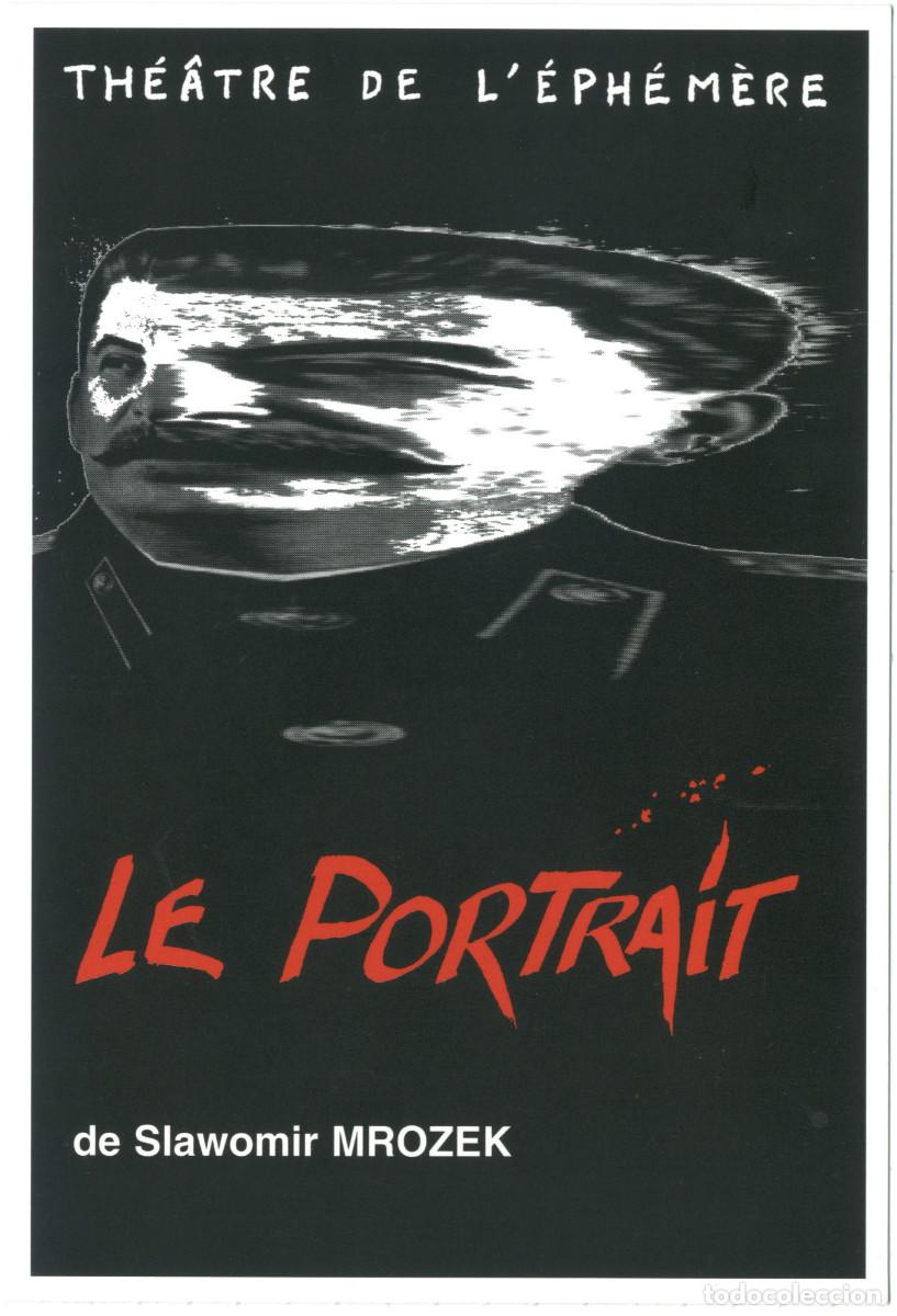 Postales: Th&eacute;&acirc;tre de l'&Eacute;ph&eacute;m&egrave;re. Le portrait, de Slawomir Mrozek; dir. Didier Lastere & Jack Percher & JeanLou