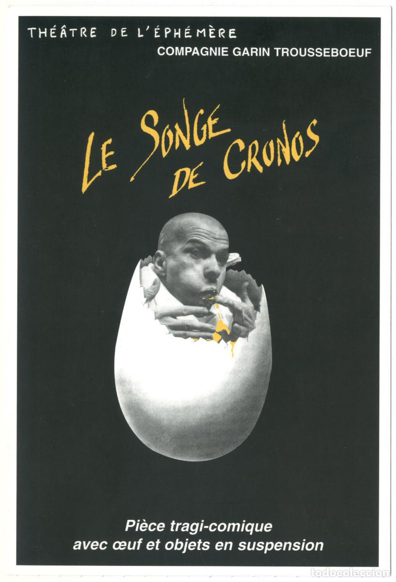 Postales: Th&eacute;&acirc;tre de l'&Eacute;ph&eacute;m&egrave;re. Le songe de Cronos, de Patrick Conan & Didier Lastere; dir. Didier Lastere