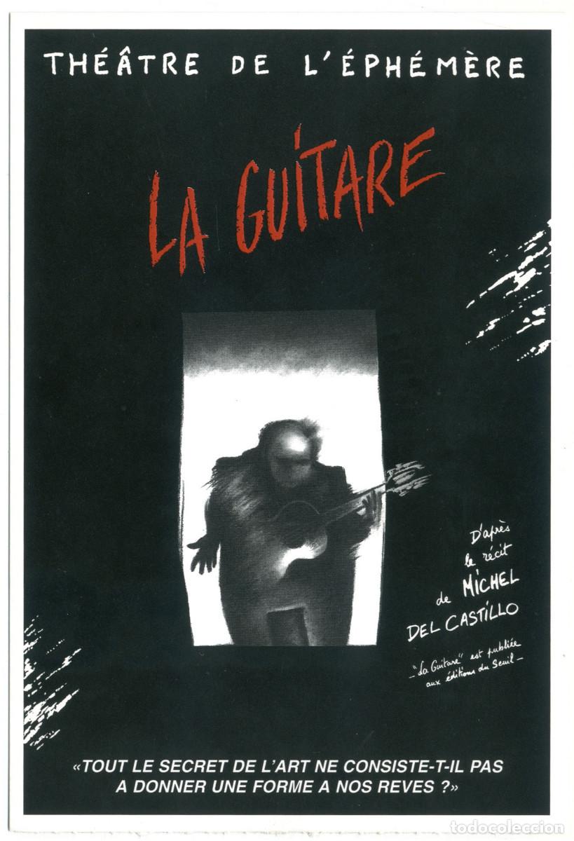 Postales: Th&eacute;&acirc;tre de l'&Eacute;ph&eacute;m&egrave;re. La guitare, de Michel del Castillo; dir. Jack Percher