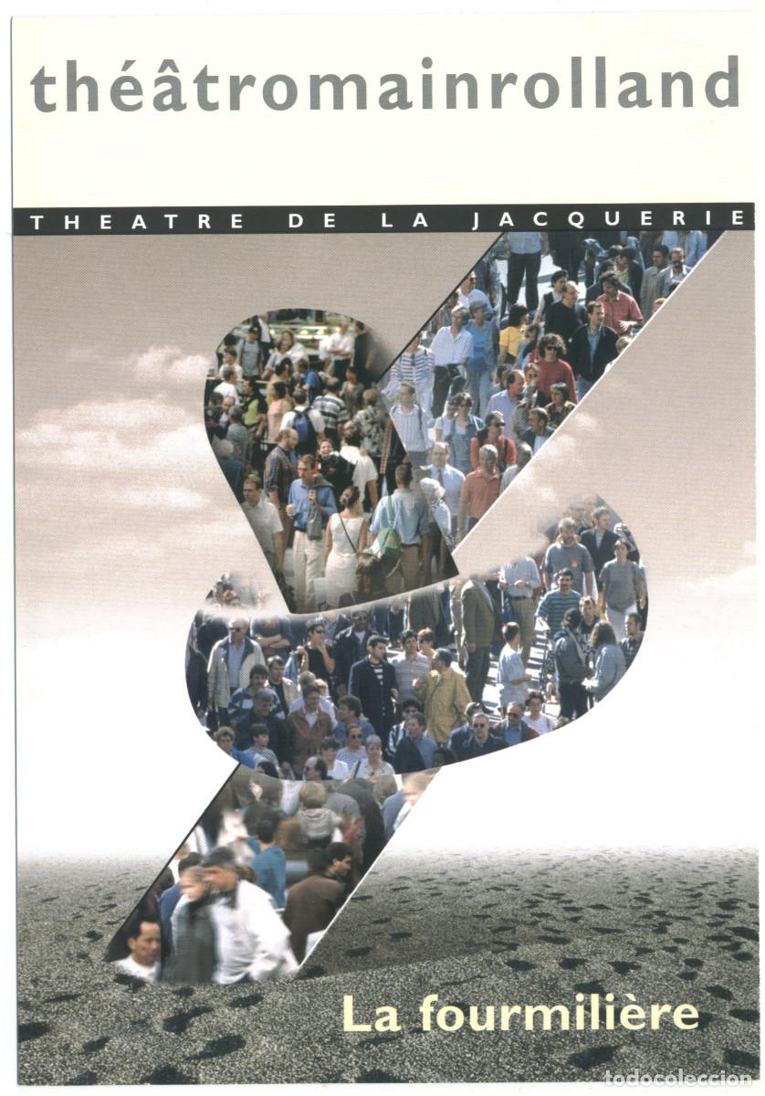 Postales: Th&eacute;&acirc;tre Romain Rolland (Villejuif. 2007). La Fourmili&egrave;re; dir. Alain Mollot & Th&eacute;&acirc;tre de la Jacqueri