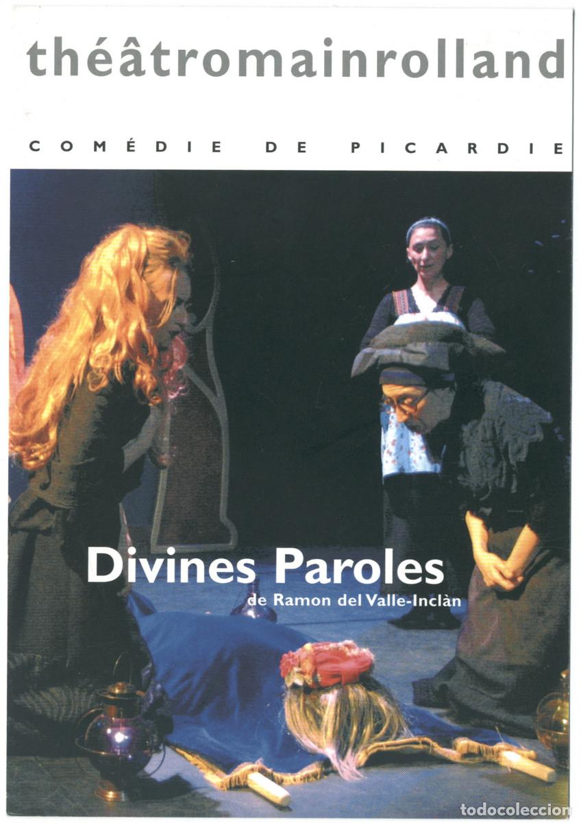 Postales: Th&eacute;&acirc;tre Romain Rolland (Villejuif. 2006). Divines paroles, de Ram&oacute;n del Valle-Incl&aacute;n; dirJuliet O'Br