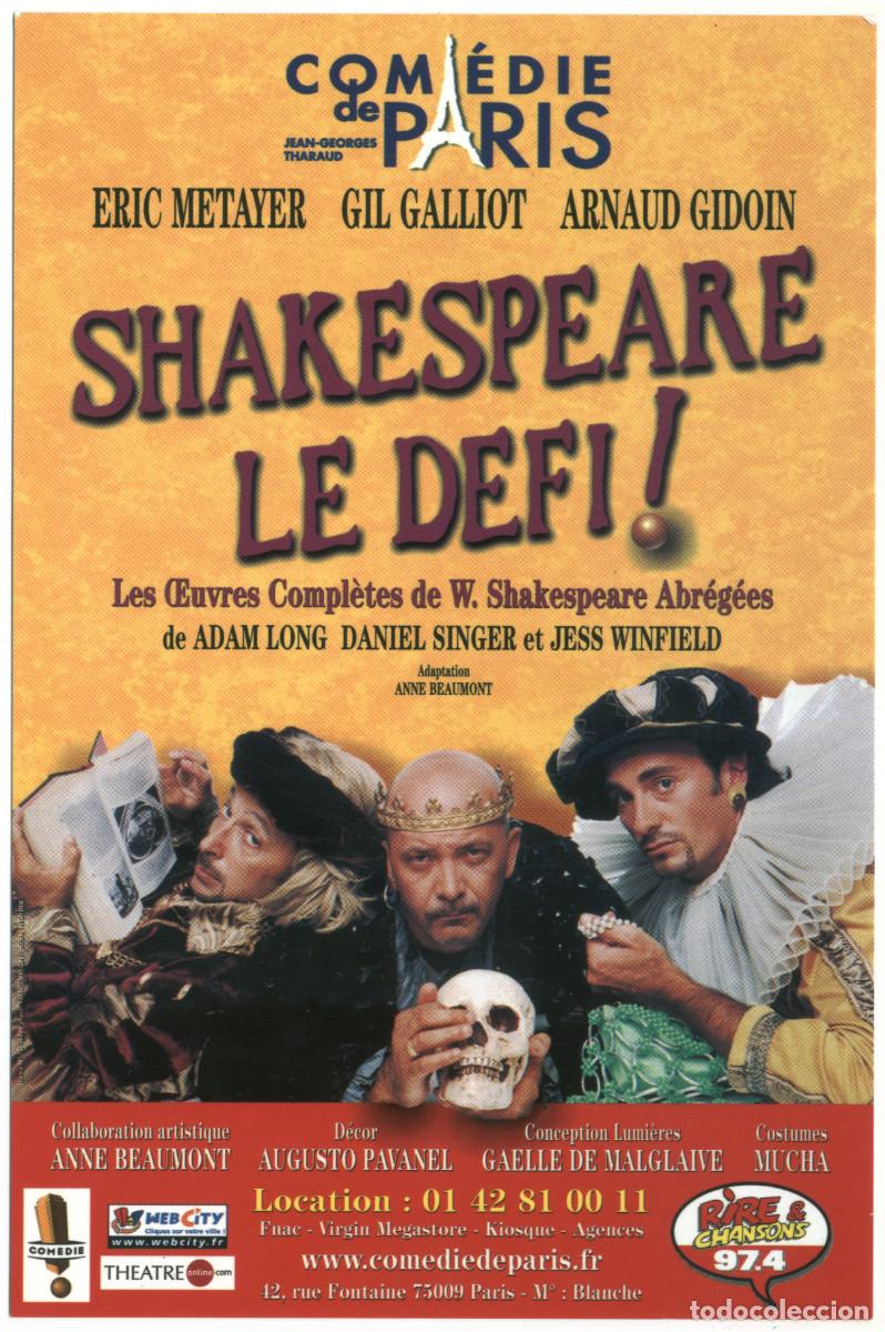 Postales: Palais des Glaces (Paris). Shakespeare le defi, de Adam Long & Daniel Singer & Jess Winfield; dir. A