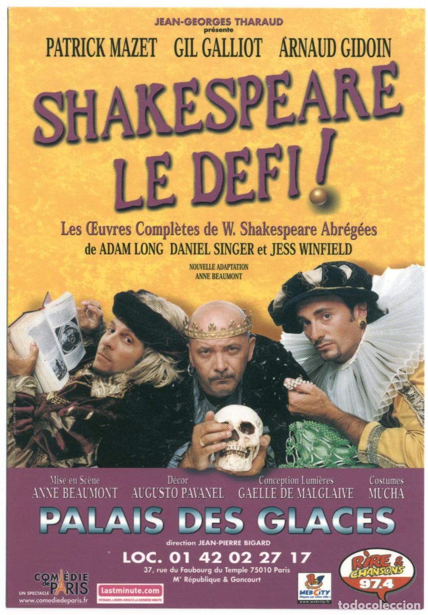 Postales: Palais des Glaces (Paris). Shakespeare le defi, de Adam Long & Daniel Singer & Jess Winfield; dir. A