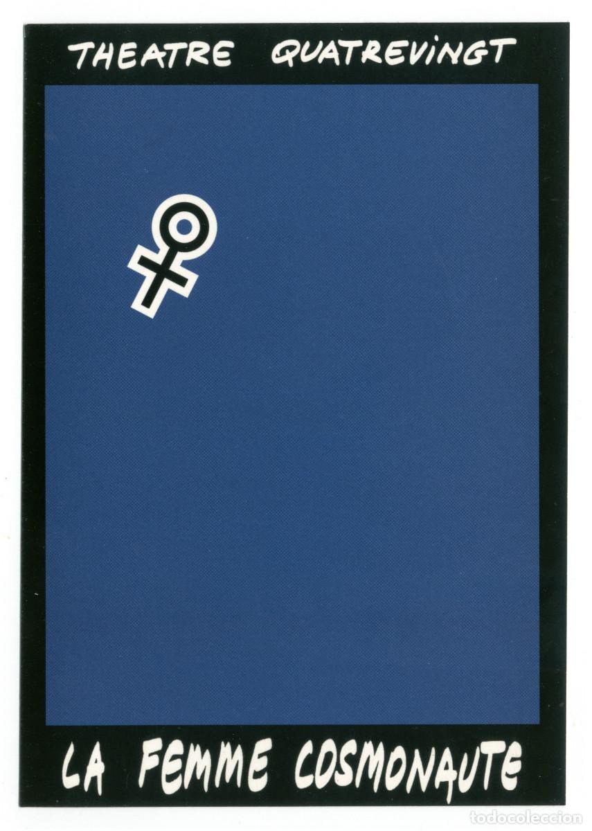 Postales: Th&eacute;&acirc;tre Quatrevingt (Avignon. 1996). La femme cosmonaute