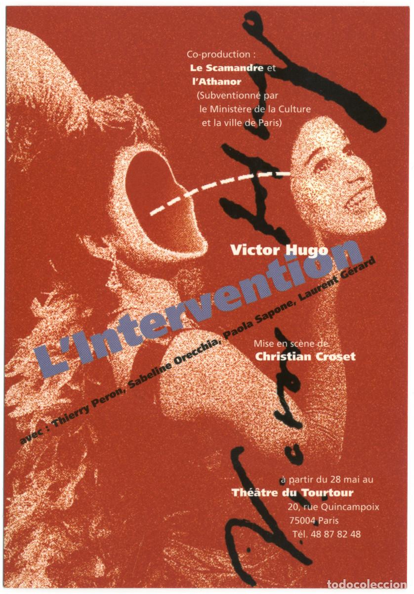 Postales: Th&eacute;&acirc;tre du Tourtour (Paris). L'intervention, de Victor Hugo; dir. Christian Croset
