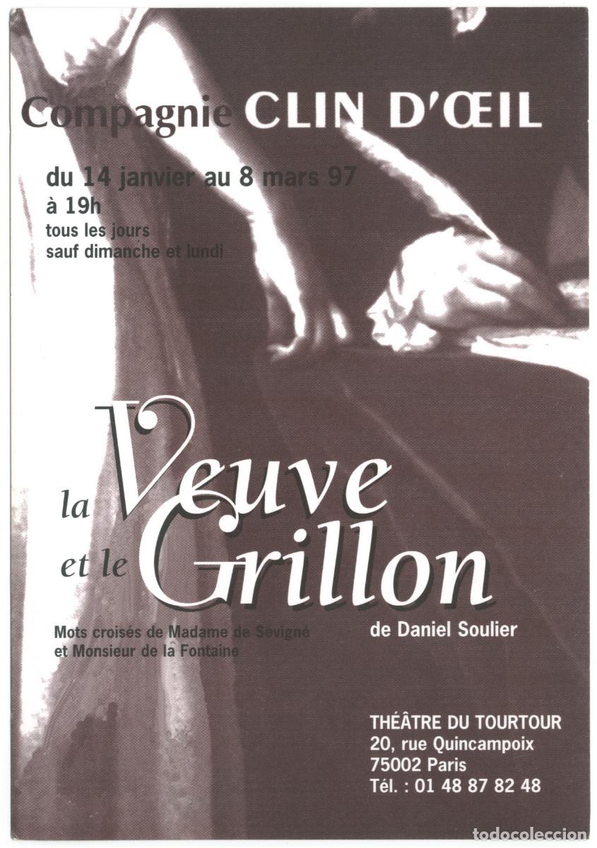 Postales: Th&eacute;&acirc;tre du Tourtour (Paris). La Veuve et le Grillon, de Daniel Soulier, de Cie Clin d'Oeil