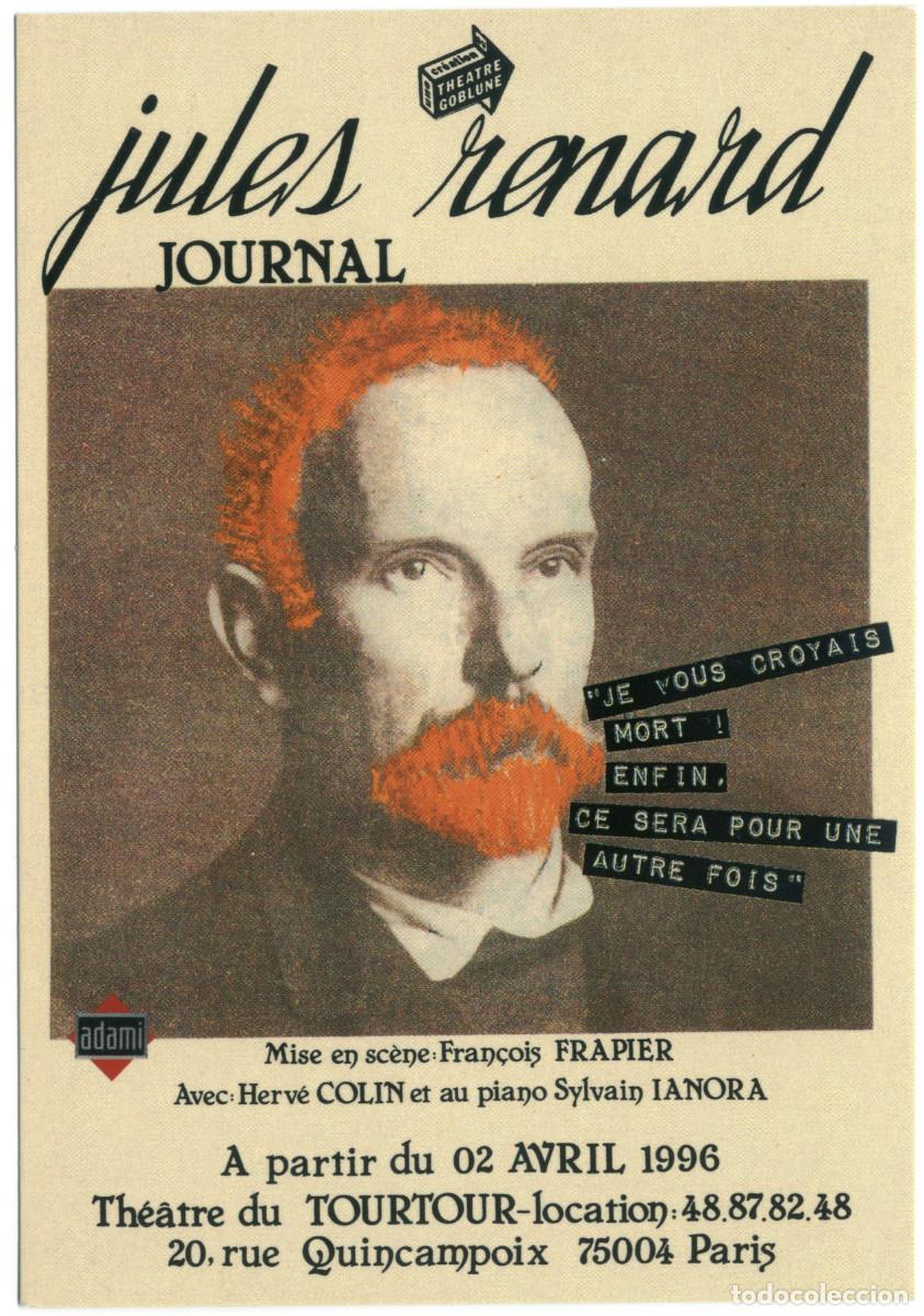 Postales: Th&eacute;&acirc;tre du Tourtour (Paris. 1996). Journal, de Jules Renard; dir. Fran&ccedil;ois Frapier