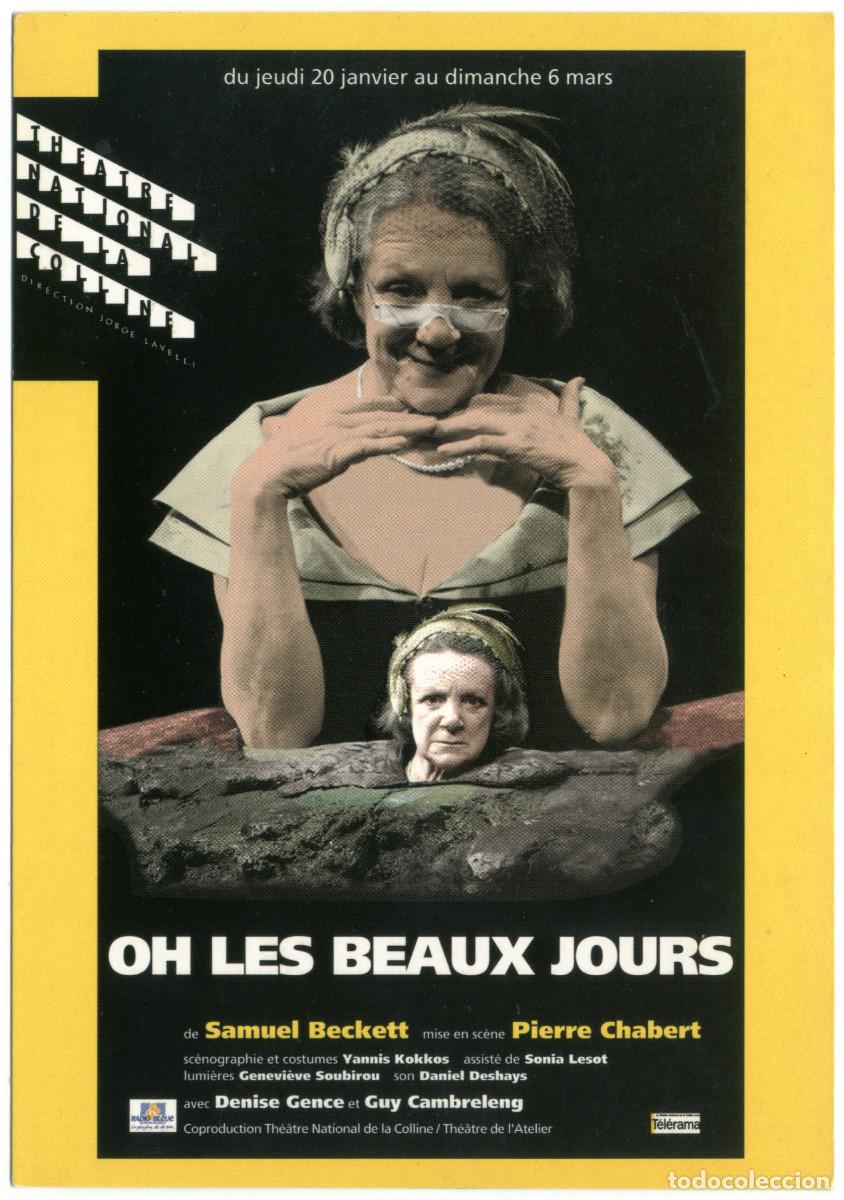 Postales: Th&eacute;&acirc;tre National de la Coline (Paris. 1994). Oh les beaux jours, de Samuel Beckett; dir. Pierre Chab