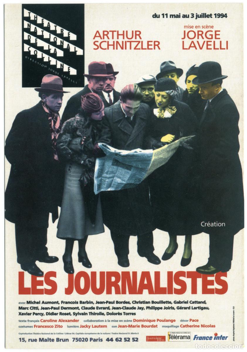 Postales: Th&eacute;&acirc;tre National de la Coline (Paris. 1994). Les journalistes, de Arthur Schnitzler; dir. Jorge Lave