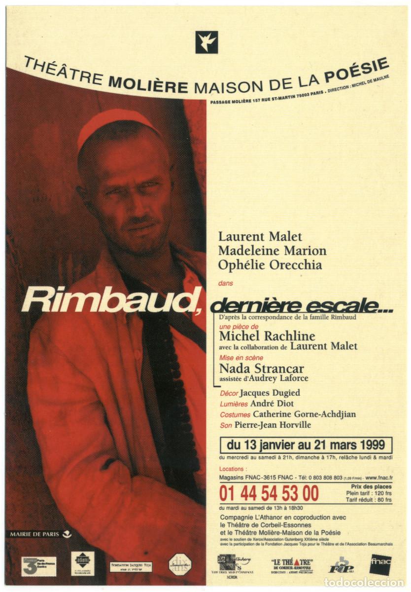 Postales: Th&eacute;&acirc;tre Moli&egrave;re Maison de la Po&eacute;sie (Paris. 1999). Rimbaud, derni&egrave;re escale, de Michel Rachline; dir