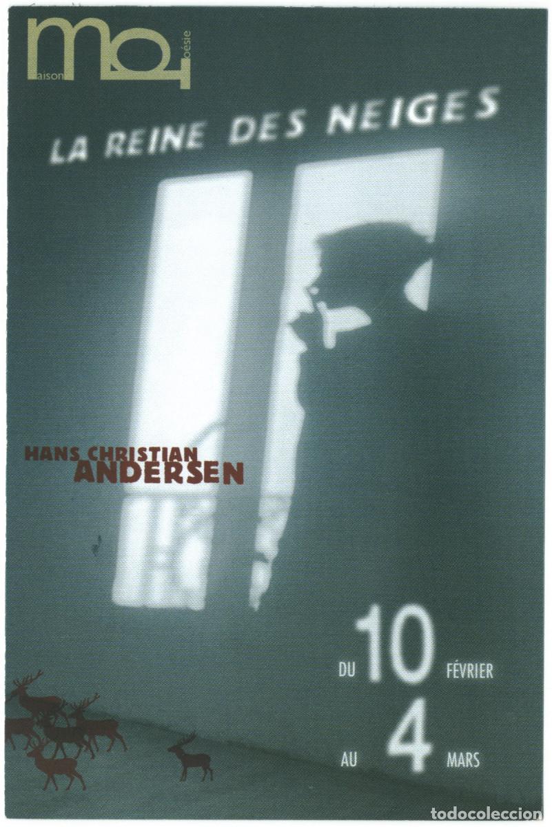 Postales: Th&eacute;&acirc;tre Moli&egrave;re Maison de la Po&eacute;sie (Paris. 2007). La reine des neiges, de Hans Christian Andersen;